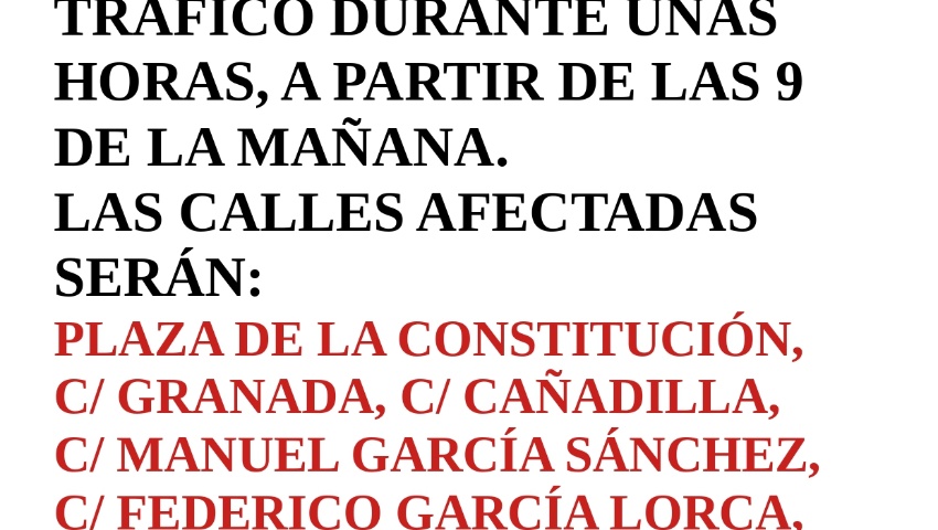 CALLES CORTADAS EN EL MUNICIPIO DURANTE LA CARRERA DEL DOMINGO 24 DE NOVIEMBRE